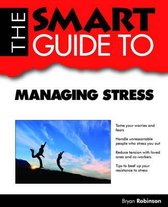 The Smart Guide to Stress