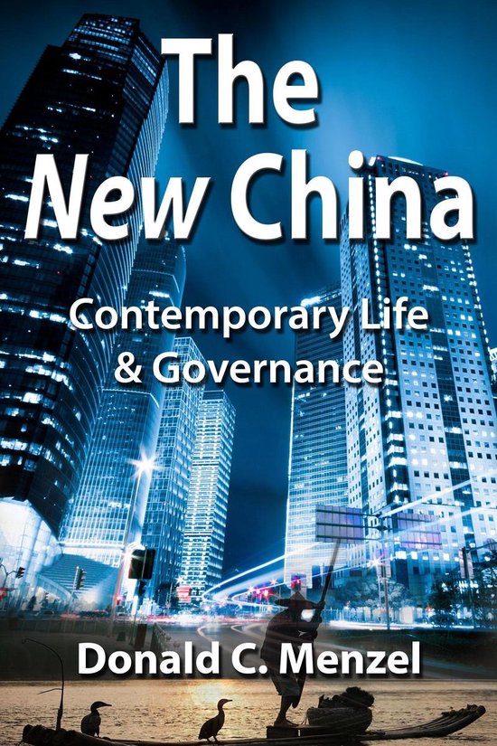 The New China: Contemporary Life & Governance - cover