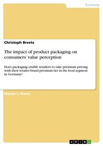 The impact of product packaging on consumers' value perception