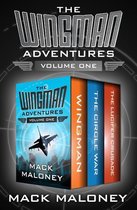 Wingman - The Wingman Adventures Volume One