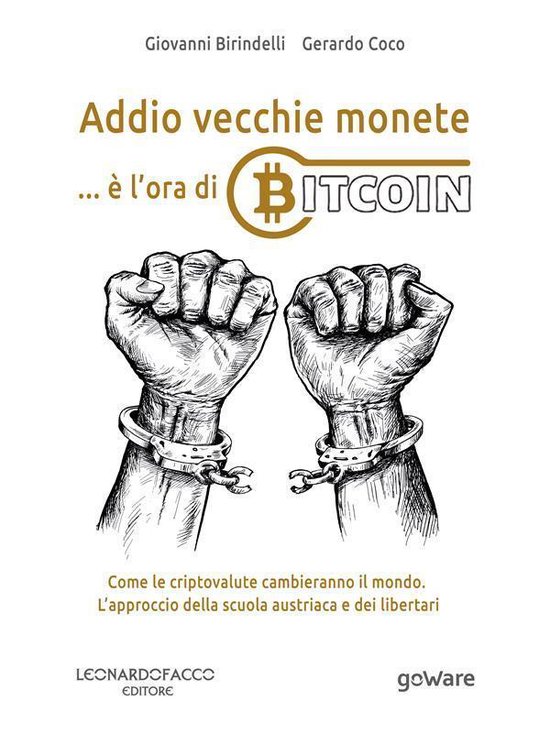 Pamphlet - Addio vecchie monete: è l’ora di Bitcoin. Come ... - cover