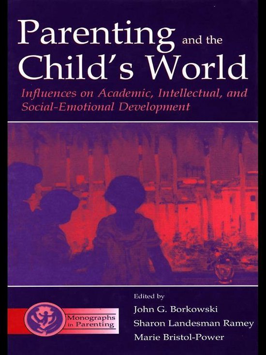 Monographs in Parenting Series - Parenting and the Child's W ... - cover