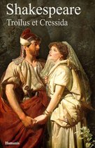 Shakespeare - Troïlus et Cressida