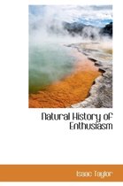 Natural History of Enthusiasm