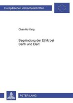 Begruendung Der Ethik Bei Barth Und Elert