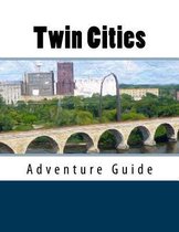 Twin Cities Adventure Guide