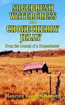 Sagebrush, Watercress, And Chokecherry Jelly