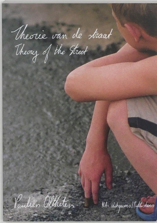 Cover van het boek 'Theorie van de straat / druk 1' van Tijs Goldschmidt en Hans Aarsman