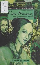 Clara Schumann : Concerto pour une légende