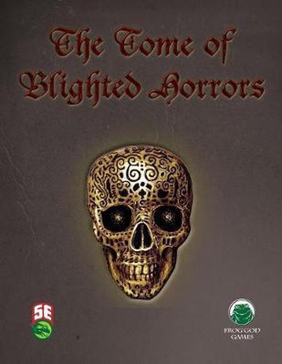The Tome of Blighted Horrors - Fifth Edition - cover