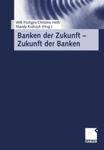 Banken Der Zukunft Zukunft Der Banken