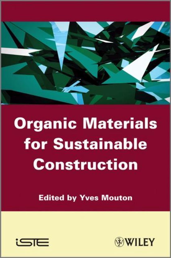 Organic Materials for Sustainable Civil Engineering 9781848212244 Y