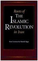Roots of the Islamic Revolution in Iran