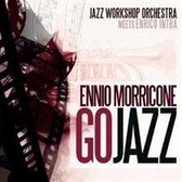 Jazz Workshop Orchestra - Ennio Morricone Go Jazz