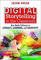 Digital Storytelling in the Classroom