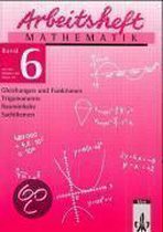 Arbeitsheft Mathematik 6. Für die 10. Klasse