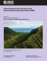 Federal Standards and Procedures for the National Watershed Boundary Dataset (Wbd)