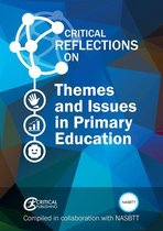 Critical Reflections On - Themes and Issues in Primary Education