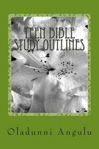 Teen Bible Study Outlines