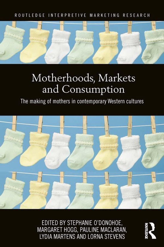 Motherhood, Markets and Consumption - cover