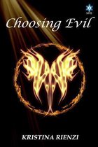 Choosing Evil