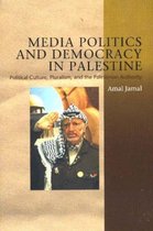 Media Politics & Democracy In Palestine