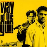 Way of the Gun [Original Motion Picture Soundtrack]