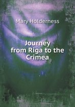 Journey from Riga to the Crimea