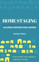 Primeira Edição (não contém imagens ilustrativas) - Home Staging Valoriza Imóveis para Vender