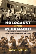 Modern War Studies - Holocaust versus Wehrmacht