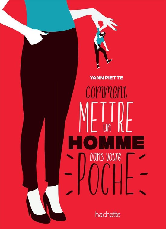 Comment mettre un homme dans votre poche - cover