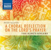 The King's Singers - Noster, Pater; A Choral Reflection (CD)