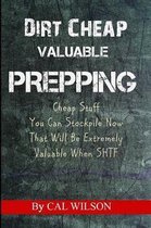 Dirt Cheap Valuable Prepping