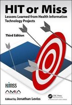 HIMSS Book Series- HIT or Miss, 3rd Edition