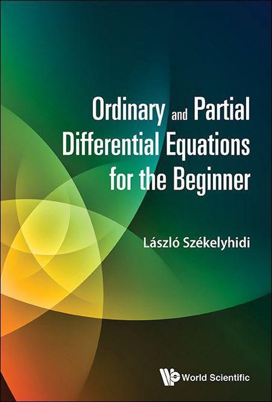 Ordinary And Partial Differential Equations For The Beginner - cover