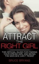 Attract the Right Girl