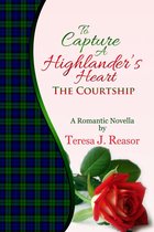 To Capture A Highlander's Heart: The Courtship