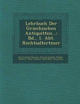 Lehrbuch Der Griechischen Antiquit Ten...