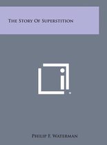 The Story of Superstition