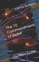 The 10 Commandment of Belief