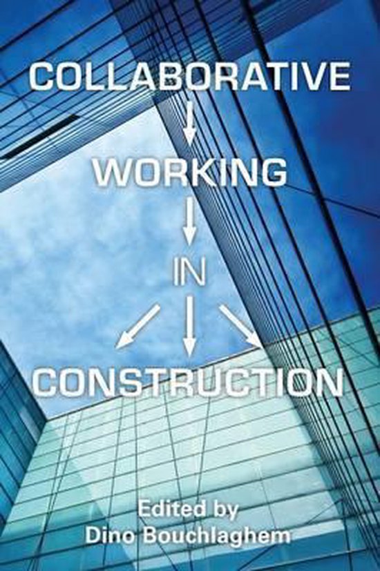 Collaborative Working in Construction 9780415597005 Dino