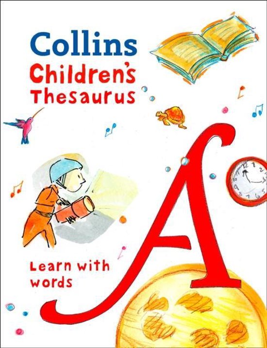 Childrens Thesaurus Illustrated thesaurus for ages 7 Collins Children's