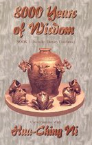 8000 Years of Wisdom: Includes Sex and Pregnancy Guidance