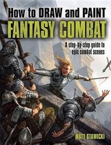 How to Draw and Paint Fantasy Combat