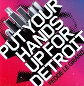 Put Your Hands Up For D Detroit