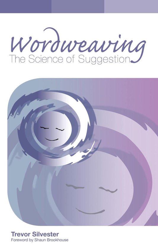 Wordweaving: The Science of Suggestion - cover