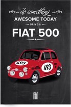 Wandbord - Drive A Fiat 500 -20x30cm-