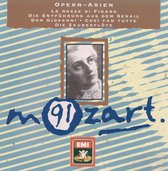 Wolfgang Amadeus Mozart - Opern-Arien : Le Nozze Di Figaro, Die Entfuhrung Aus Dem Serail, Don Giovanni, Cosi Fan Tutte, Die Zauberflote