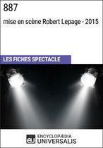 887 (mise en scène Robert Lepage - 2015)