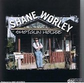 Shane Worley - Shotgun House